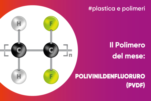 Il polimero del mese: Polivinildenfluoruro (PVDF)