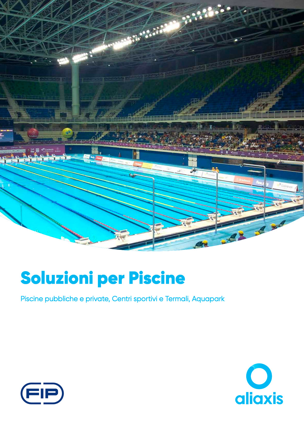 Soluzioni per Piscine pubbliche e private, Centri sportivi e Termali, Aquapark